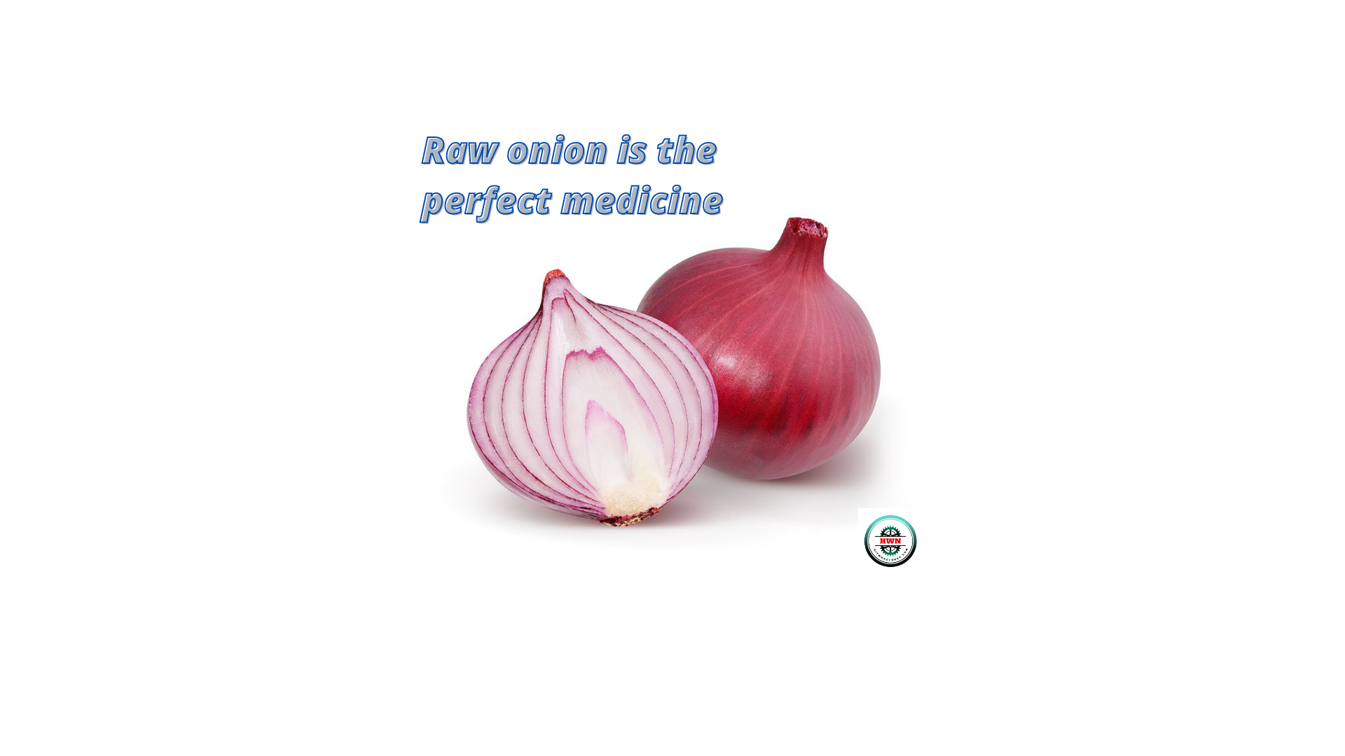 Raw onion is the perfect medicine